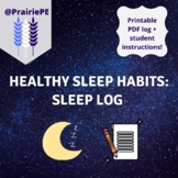 Healthy Sleep Habits: Sleep Log!