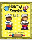 Eating Healthy Snacks, Cooking in the Classroom Activity