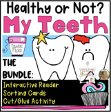 Healthy Teeth Bundle - Reader & Sorting for Kindergarten &