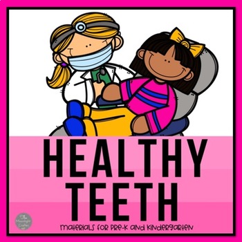 Preview of Healthy Teeth Materials for Preschool and Kindergarten