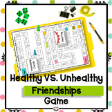 Healthy VS. Unhealthy Friendships Board Game - File Folder