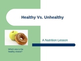Healthy Vs. Unhealthy Foods PowerPoint