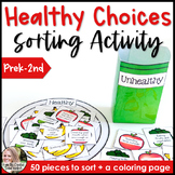 Healthy and Unhealthy Choices Lesson & Sorting Activity fo
