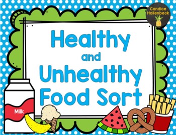 Preview of Healthy and Unhealthy Food Sort Center Activity