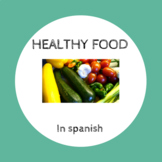 Healthy food in Spanish / comida saludable