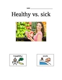 Healthy vs. sick