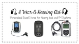 Hearing Aid and FM Social Story: Self-Advocacy Booklet