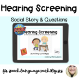 Hearing Screening - Boom Cards™ Social Story & Questions