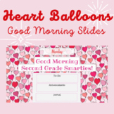 Heart Balloons Valentine's Day Morning/Welcome Slide