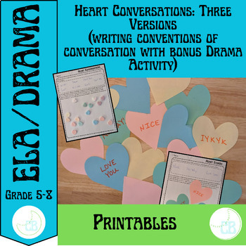 Preview of Heart Conversations: 3 Versions with Bonus Drama Activity (Writing Conventions)