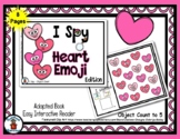 Heart Emoji - Adapted 'I Spy' Easy Interactive Reader - 8 pages