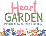 Heart Garden: Mindfulness Activity