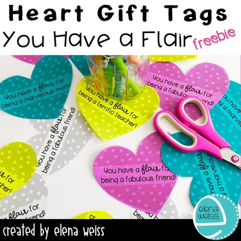 Preview of Heart Gift Tags: You have a flair...