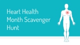 Heart Health Month Scavenger Hunt (Google Slides) ~ Great 