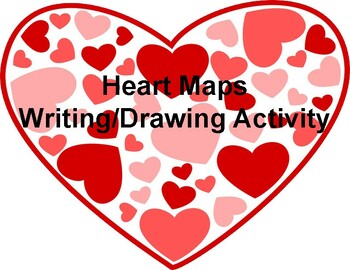 Preview of Heart Maps | Writing and Drawing Activity