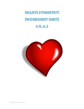 Preview of Heart Symmetry - 4.G.A.3 - Worksheet ONLY