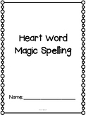 Heart Word Magic Scaffolded Spelling Countdown