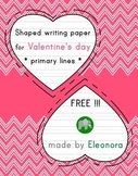 Heart-shaped writing paper for Valentine's day - primary l