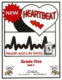 Heartbeat Health and Life Skills - Year Curriculum - Grade Five