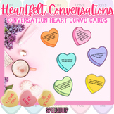 Heartfelt Conversations - Conversation Heart Convo Cards FREEBIE!