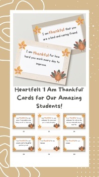 Preview of Heartfelt 'I Am Thankful' Cards for Our Amazing Students