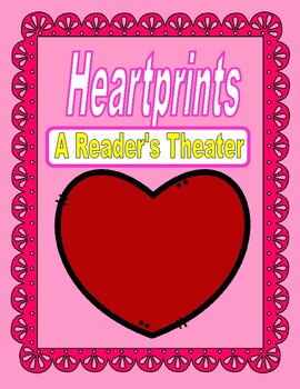Preview of Heartprints  --  A Reader's Theater