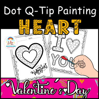 Preview of Hearts Dot Art Markers Valentine´s Day, Dot Q-Tip Painting a Fine Motor Activity
