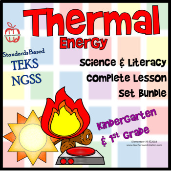 Preview of Thermal Energy: Complete Lesson Set Bundle Kindergarten & First  (TEKS & NGSS)