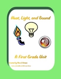 Heat, Light, and Sound.  A First Grade Unit