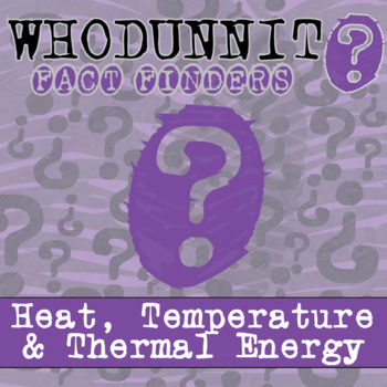 Preview of Heat, Temperature & Thermal Energy Whodunnit Activity - Printable & Digital Game