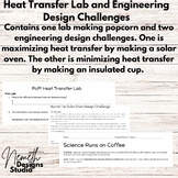 Heat (Thermal energy) Transfer Lab and Engineering Design 