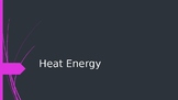 Heat energy PPT and experiments