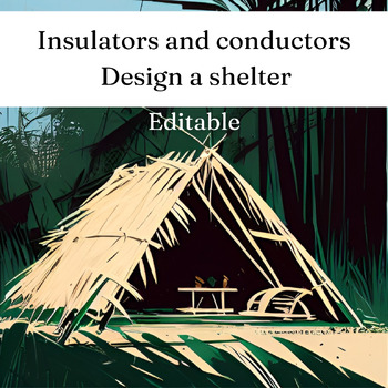Preview of Heat transfer - design a shelter, editable