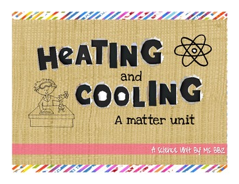 heating and cooling matter experiments