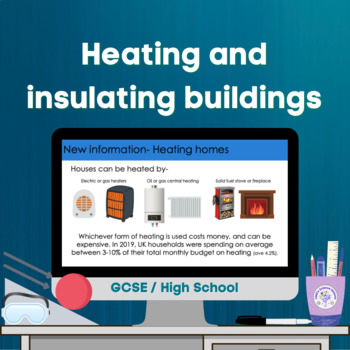 Preview of Heating and insulating buildings (GCSE)