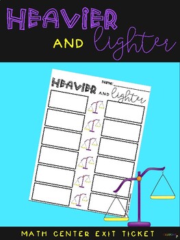 Preview of Heavier & Lighter EXIT TICKET for Scale Weight Math Center