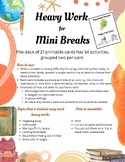 Heavy Work: Mini Breaks - 54 Activities on cards in sets of two