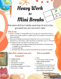 Heavy Work: Mini Breaks - 54 Activities on cards in sets o