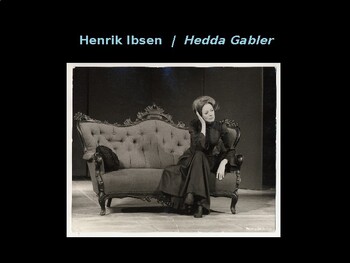 Preview of Hedda Gabler / By Henrik Ibsen / A Study Guide of Realism and Ibsen's Theater