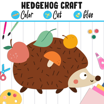 Preview of Hedgehog Craft Activity: Color, Cut, and Glue, Fun for PreK to 2nd Grade