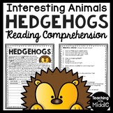 Hedgehogs Informational Text Reading Comprehension Workshe