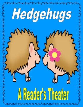 Preview of Hedgehugs  --  A Reader's Theater