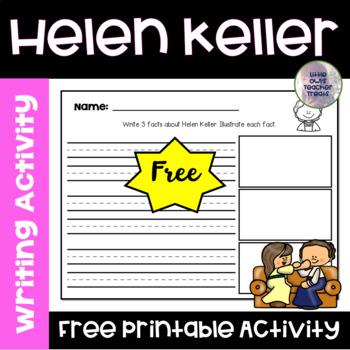 Preview of FREE Helen Keller Fact Writing Worksheet