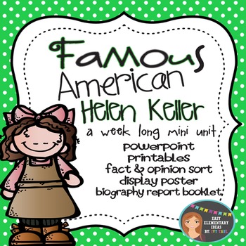 Preview of Helen Keller: Famous American Mini Unit {PowerPoint & Printables}