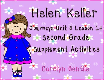 Preview of Helen Keller Journeys Unit 3 Lesson 14 Second Grade Supplement Activities
