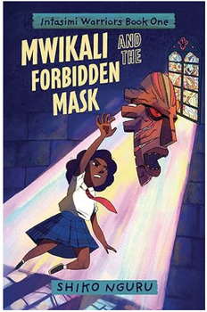 Preview of Helen Ruffin Reading Bowl 23-24 Mwikali and the Forbidden Mask by Shiko Nguru