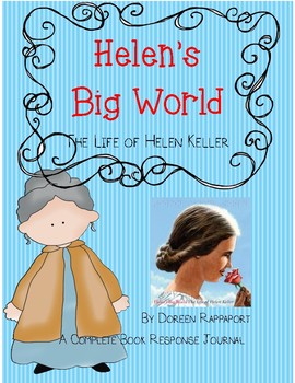 Preview of Helen's Big World-The Life of Helen Keller by Doreen Rappaport-Book Journal