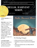 Hello, Harvest Moon - Lesson Plan & Extension Activities