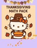 Hello Kitty Thanksgiving Math Pack | Menu Math, Graphing, Mixed Operations