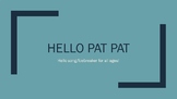 Hello Pat Pat Song